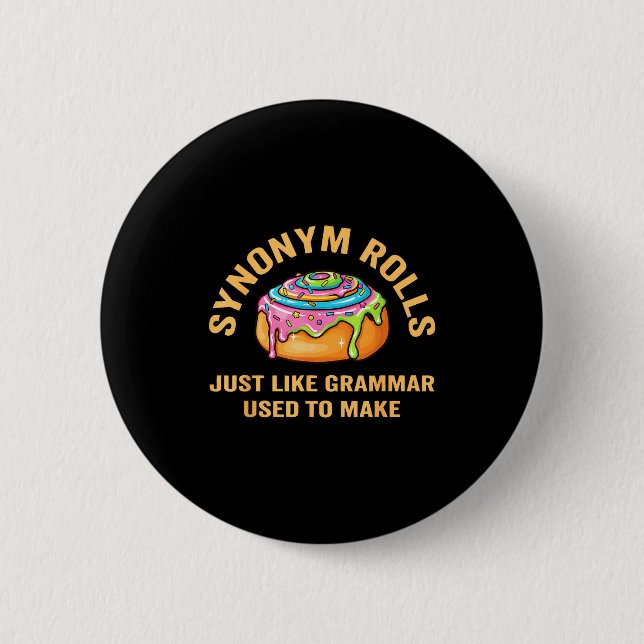 Funny Synonym Rolls Joke Cinnamon Rolls Grammar Pu Button (Front)