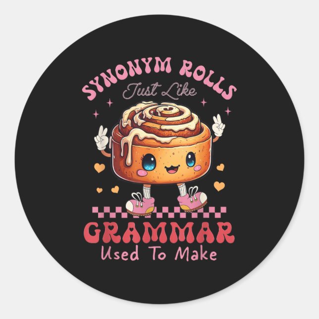 Funny Synonym Rolls Joke Cinnamon Rolls Grammar Pu Classic Round Sticker (Front)