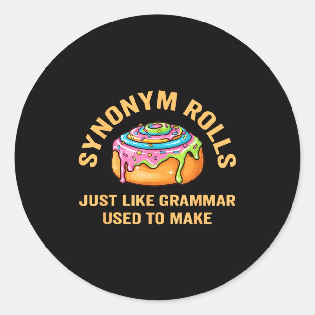Funny Synonym Rolls Joke Cinnamon Rolls Grammar Pu Classic Round Sticker (Front)