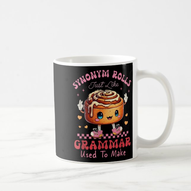 Funny Synonym Rolls Joke Cinnamon Rolls Grammar Pu Coffee Mug (Right)