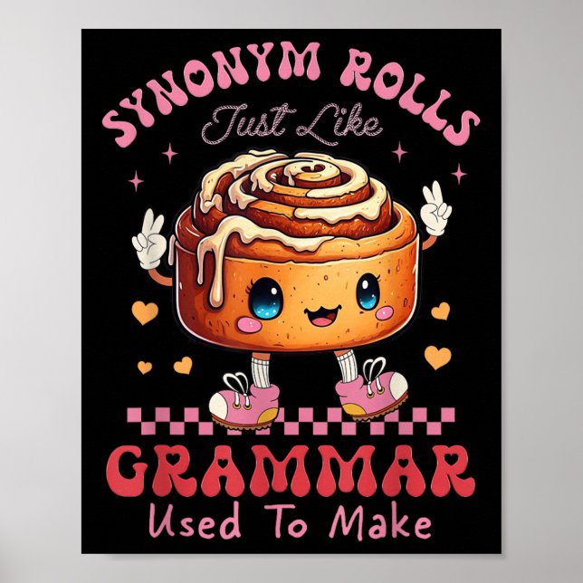 Funny Synonym Rolls Joke Cinnamon Rolls Grammar Pu Poster (Front)