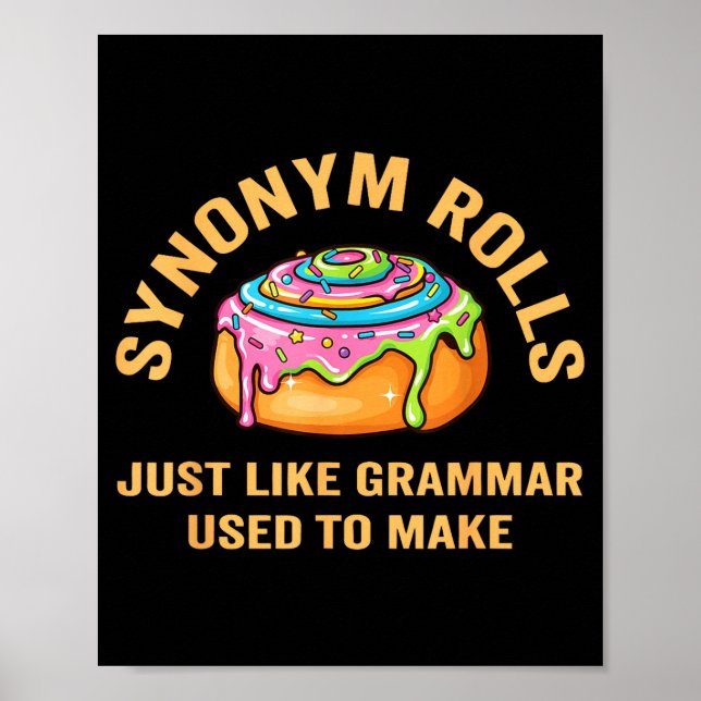 Funny Synonym Rolls Joke Cinnamon Rolls Grammar Pu Poster (Front)