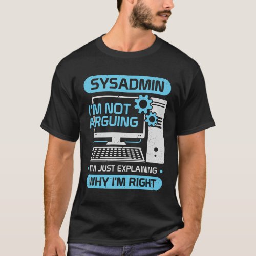 Funny System Administrator Job Sysadmin Gift T_Shirt