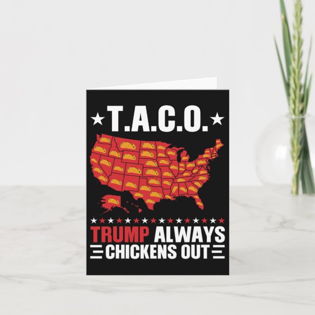 Funny T.a.c.o Trump Always Chickens Out Taco Usa M Card (Front)