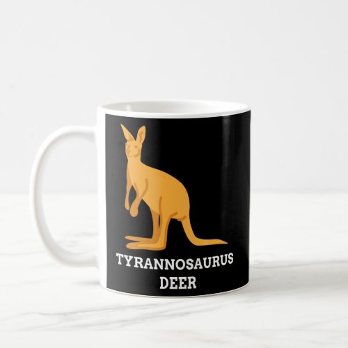 Funny T Rex Deer Men Women Australia Kangaroo Cute Coffee Mug