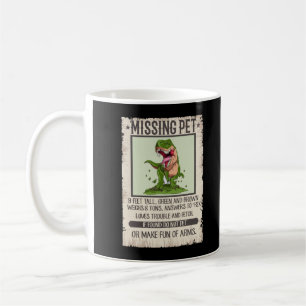 Funny T-Rex Dino Pet Dinosaur Joke Coffee Mug
