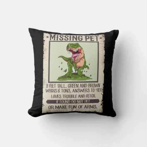 Funny T_Rex Dino Pet Dinosaur Joke Throw Pillow