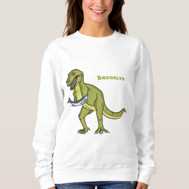 Funny T rex dinosaur illustration  Sweatshirt (Front)