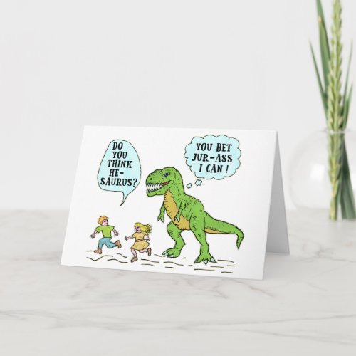 Funny T Rex Dinosaur Jurassic Pun Humorous Quote Card