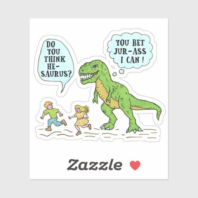 Funny T Rex Dinosaur Jurassic Pun Humorous Quote Sticker (Sheet)