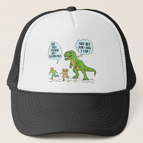 Funny T Rex Dinosaur Jurassic Pun Humorous Quote Trucker Hat