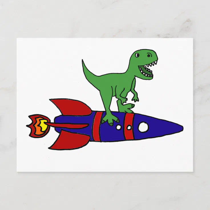 Funny T-Rex Dinosaur Riding Rocketship Cartoon Postcard | Zazzle Funny T-Rex Dinosaur Riding Rocketship Cartoon Postcard | Zazzle
