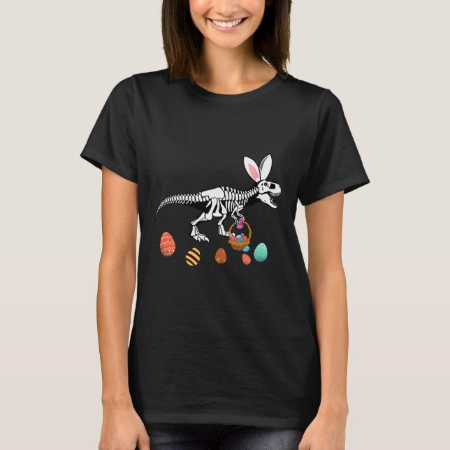 Funny T Rex Easter Skeleton Bunny Sket Egg Hunt Ea T-Shirt (Front)