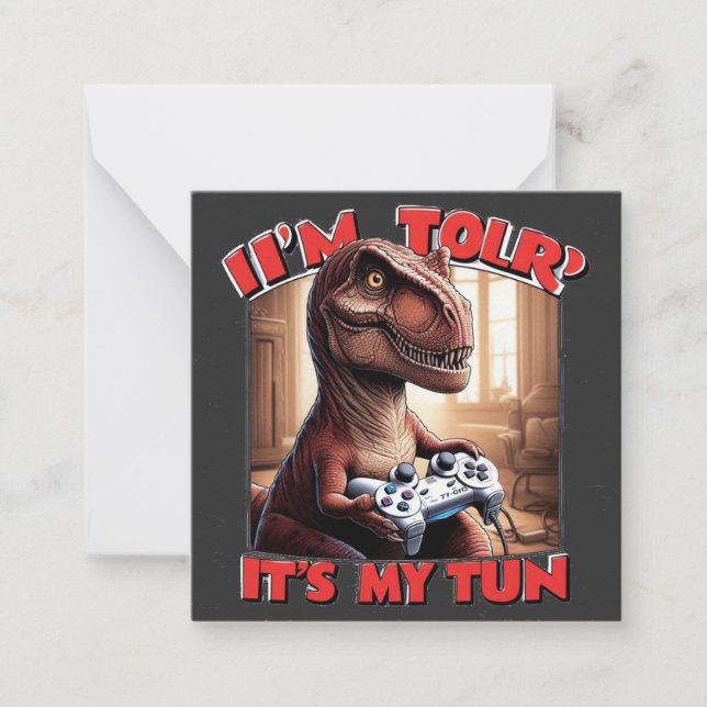 Funny T-Rex Gamer Quote Design Note Card (Front)