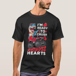 Funny T Rex, I'm Ready To Crush Hearts, Valentine' T-Shirt
