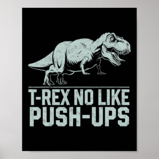 Funny T-rex No Like Push-ups Dinosaur Workout Gym Poster