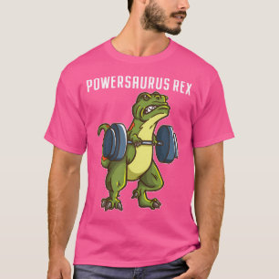 Funny T Rex Powerlifting Weightlifting Gym Workout T-Shirt