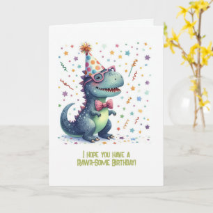 Funny T-Rex Rawr-Some Birthday Card