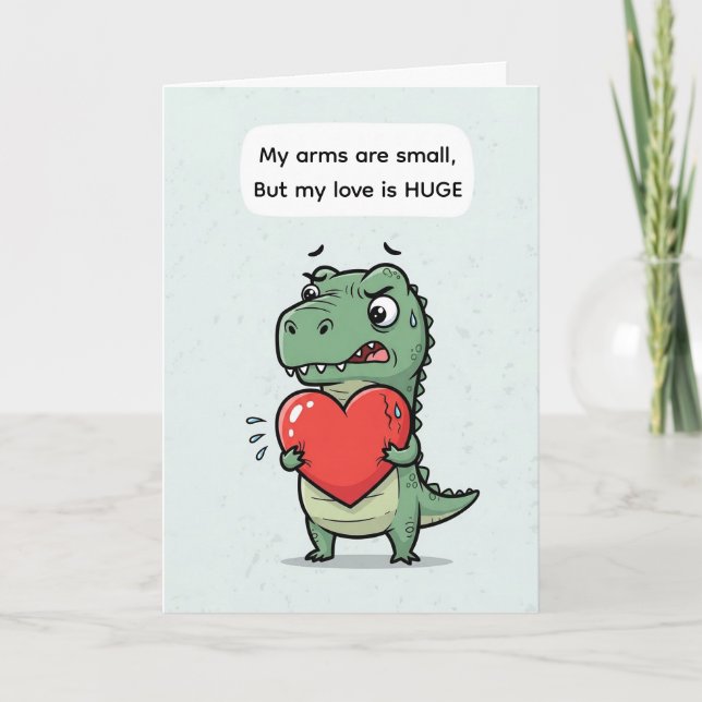 Funny T-Rex Valentine – I Love You This Much Holiday Card (Front)
