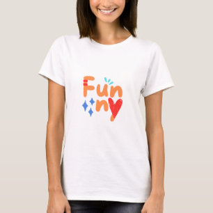 funny T-Shirt
