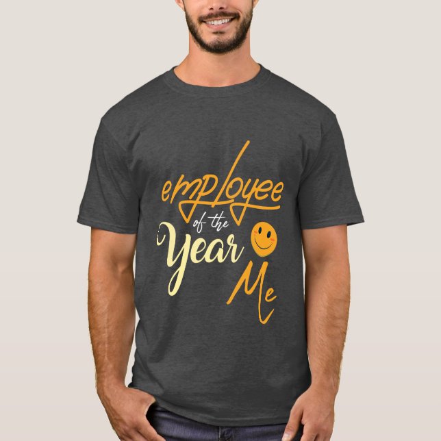 Funny t-shirt employee of the year Me (Front)