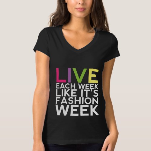Funny T_shirt Fashion Week and Style Quotes