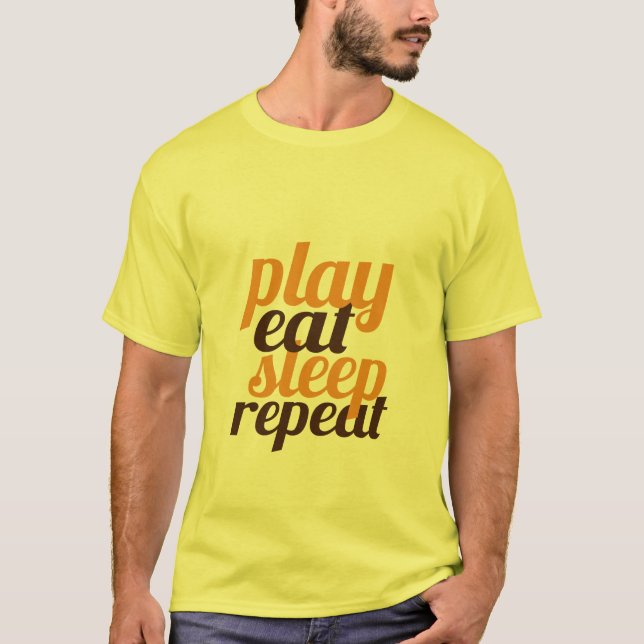 Funny T-shirt For Gamers Play Eat Sleep Repeat (Front)