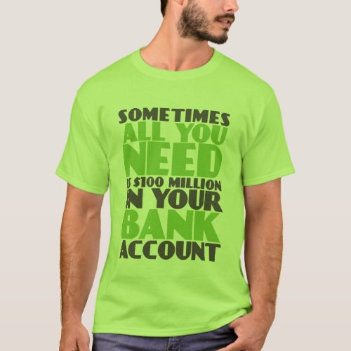 Funny T_shirt Money and The Riches Millionaire