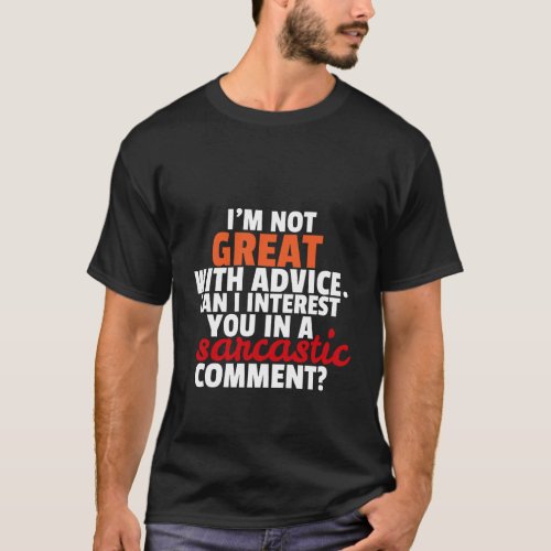 Funny T-shirt Sarcastic Comment Sarcasm Humor