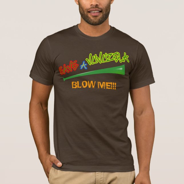 Funny t shirt ....save a vuvuzela, blow me t-shirt (Front)