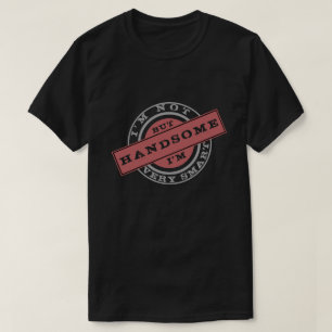 Funny T-Shirt Stamp Text Handsome Custom Text
