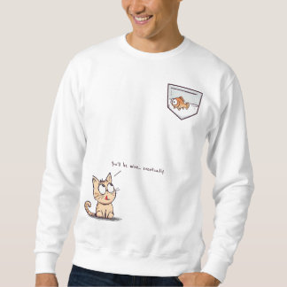 Funny T-shirt Sweatshirt
