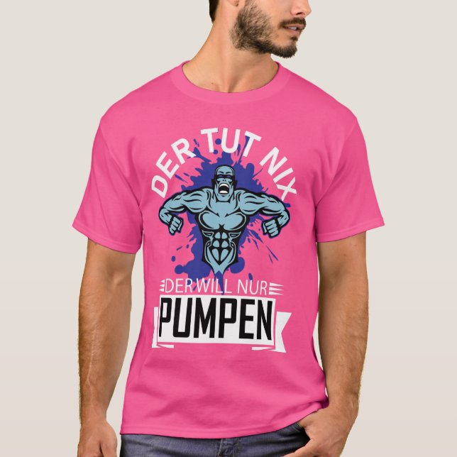 Funny T-Shirt with German Text Der Tut Nix Der Wil (Front)