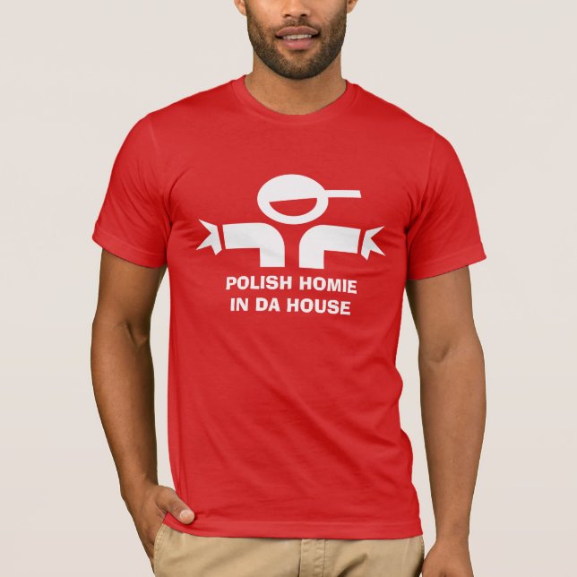 Funny t-shirt with quote for Polish homie (Front)