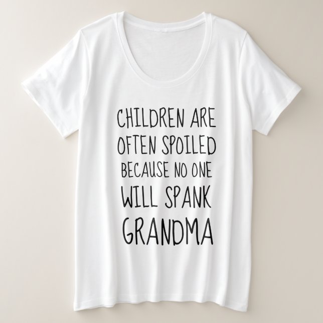 Funny T-shirts for Grandma, NO ONE WILL SPANK (Design Front)