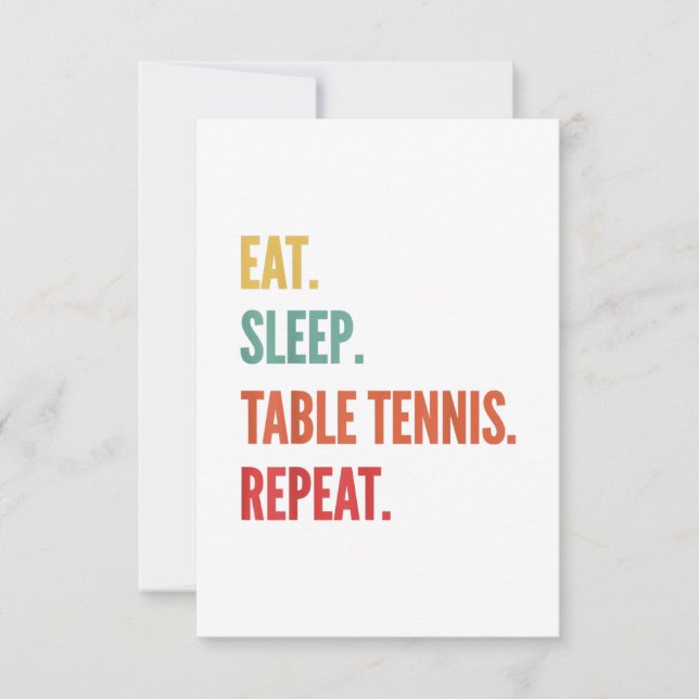 funny table tennis gift, eat sleep table tennis invitation (Front)