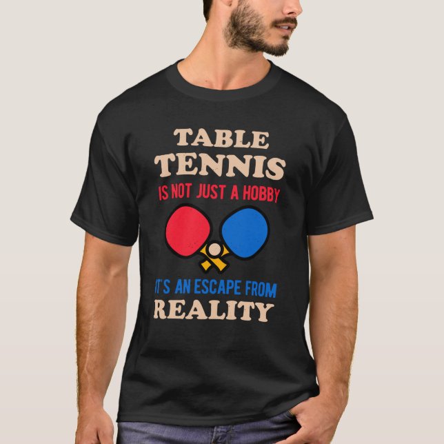 Funny Table Tennis T-Shirt (Front)