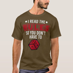 Funny Tabletop Game Gamer Board I Read The Rules T-Shirt