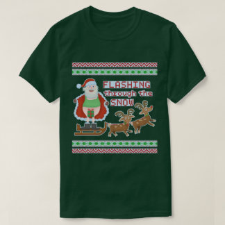 Funny Tacky Christmas | Santa Flashing Thru Snow T-Shirt