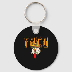 Funny Taco Anti-trump Always Chickens Out Let's Go Keychain