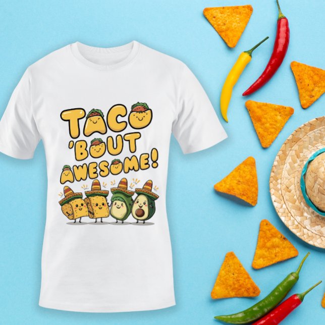 Funny Taco 'bout Awesome! Cinco de Mayo  T-Shirt (Creator Uploaded)