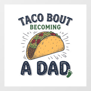 Funny Taco Bout Becoming a Dad Pregnancy Announcem Floor Decals