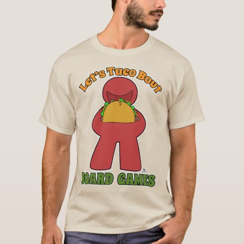 Funny Taco Bout Board Games Meeple Art T_Shirt