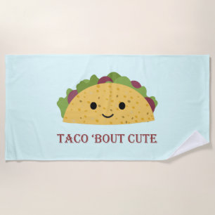 Funny Taco Bout Cute Kawaii Taco Beach Towel