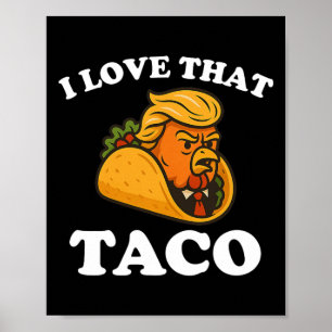 Funny Taco Chicken Taco Trump Always Chickens Out Poster