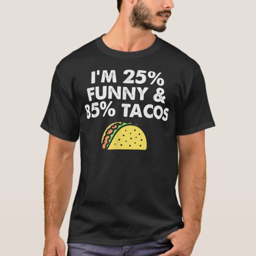 Funny Taco Design For Tacos on Tuesday  T_Shirt