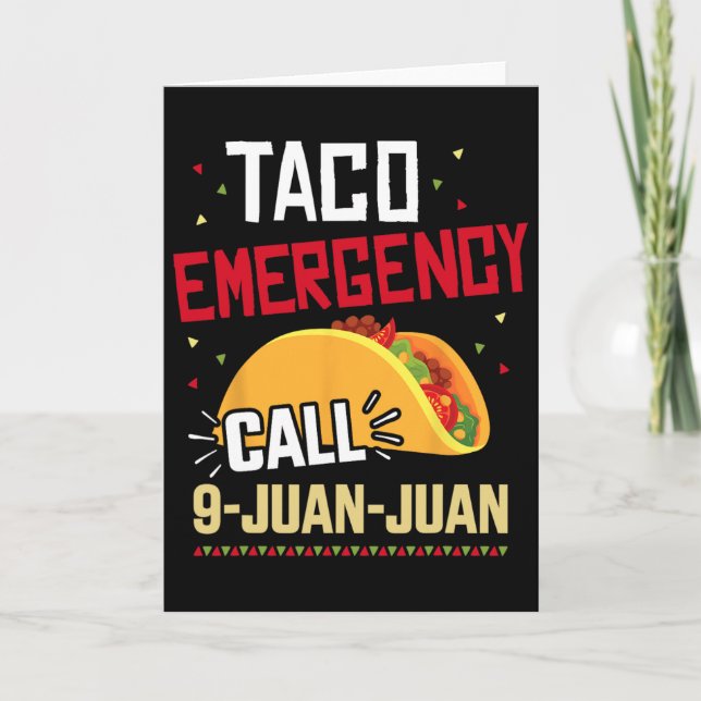 Funny Taco Emergency Call 9 Juan Juan For Cinco De Card (Front)