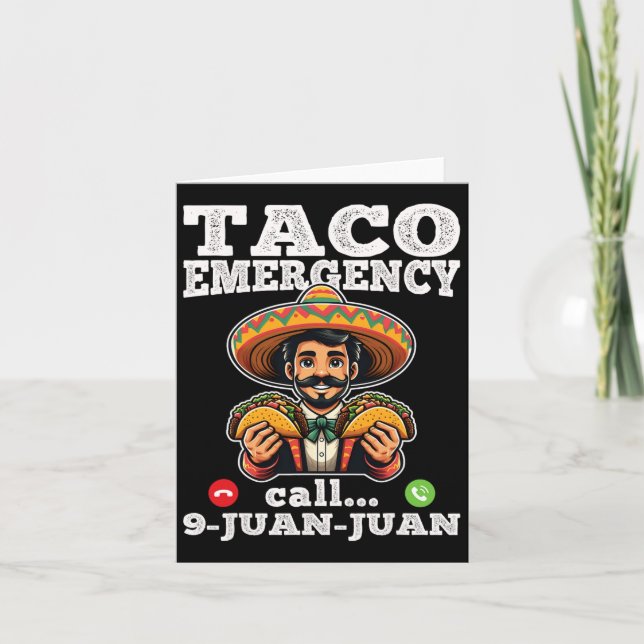 Funny Taco Emergency Call 9 Juan Juan For Cinco De Card (Front)