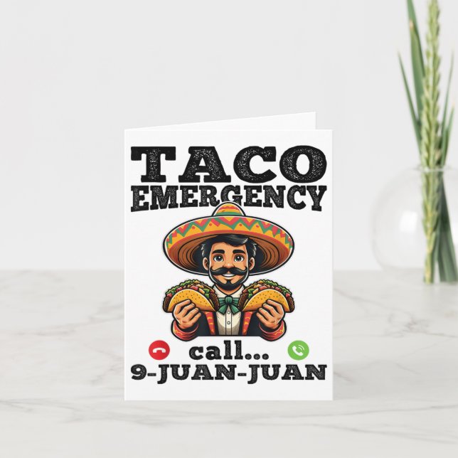 Funny Taco Emergency Call 9 Juan Juan For Cinco De Card (Front)
