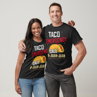 Funny taco emergency call 9 juan juan for Cinco  T-Shirt